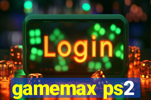 gamemax ps2